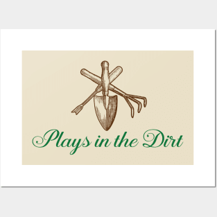 Plays in the Dirt Posters and Art